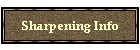 Sharpening Info